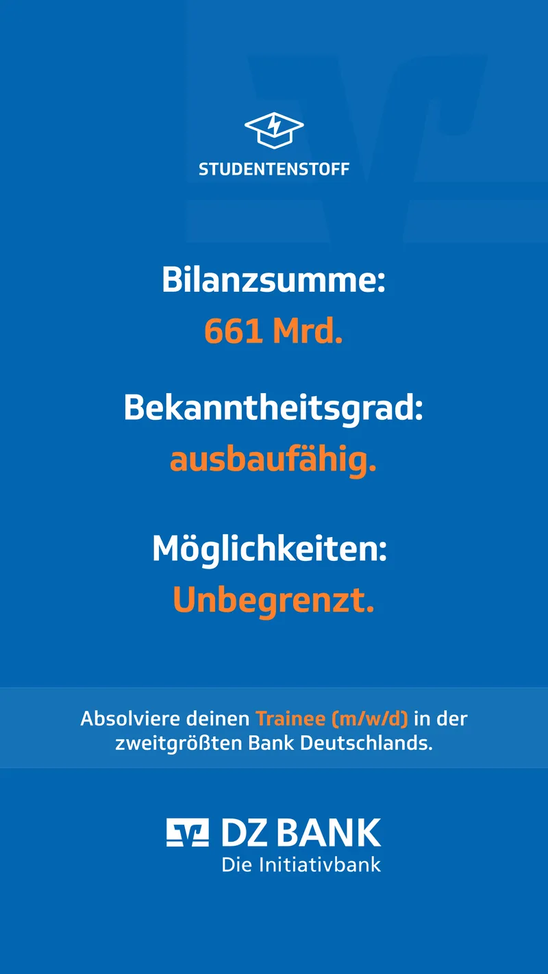 DZ BANK: Motiv „Bilanzsumme 661 Mrd., Bekanntheitsgrad ausbaufähig“