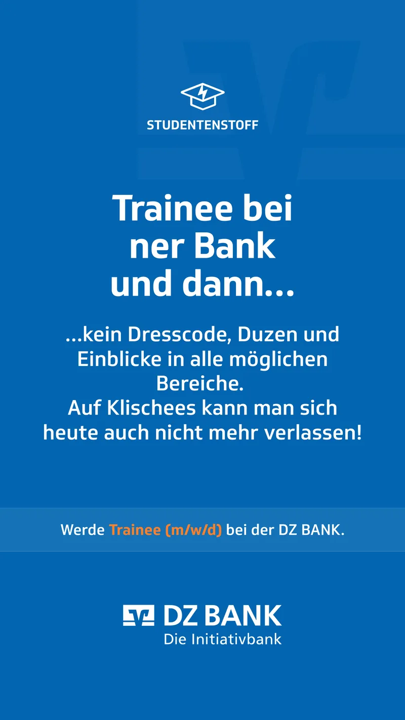 DZ BANK: Motiv „Trainee bei ner Bank und dann…“